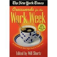 The New York Times Crosswords for the Work Week 75 Crosswords for Your Coffee Break or Lunch Hour