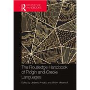 The Routledge Handbook of Pidgin and Creole Languages