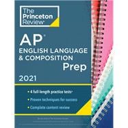 Princeton Review Ap English Language & Composition Prep, 2021