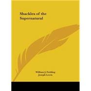 Shackles of the Supernatural 1938