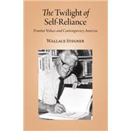 The Twilight of Self-Reliance