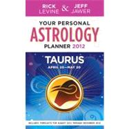 Your Personal Astrology Guide 2012 Taurus