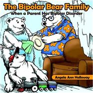 The Bipolar Bear Family: When a Parent Has Bipolar Disorder