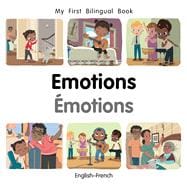 My First Bilingual Book–Emotions (English–French)