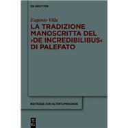 La tradizione manoscritta del ›De incredibilibus‹ di Palefato