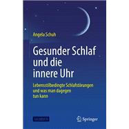 Gesunder Schlaf und die innere Uhr