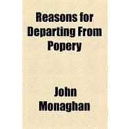 Reasons for Departing from Popery