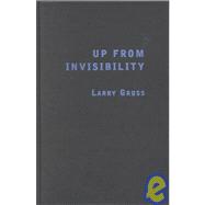 Up from Invisibility