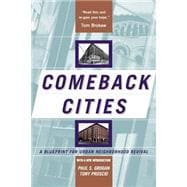 Comeback Cities A Blueprint For Urban Neighborhood Revival
