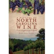 A History of North Carolina Wine