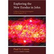 Exploring the New Exodus in John