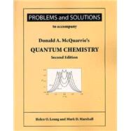 Problems and Solutions to Accompany Donald A. McQuarrie's Quantum Chemistry
