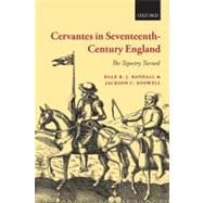 Cervantes in Seventeenth-Century England The Tapestry Turned
