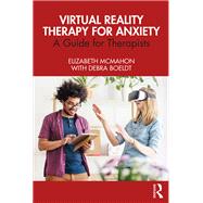 Virtual Reality Therapy for Anxiety