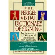 The Perigee Visual Dictionary of Signing