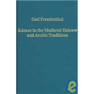 Science In The Medieval Hebrew And Arabic Traditions