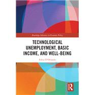 Technological Unemployment, Basic Income, and Well-being