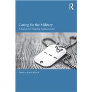 Caring for the Military: A Guide for Helping Professionals
