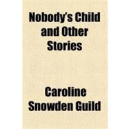 Nobody's Child and Other Stories
