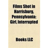 Films Shot in Harrisburg, Pennsylvani : Girl, Interrupted