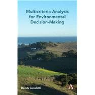 Multicriteria Analysis for Environmental Decision-making