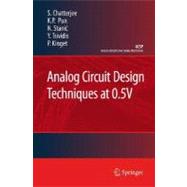 Analog Circuit Design Techniques at 0.5V