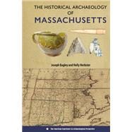 The Historical Archaeology of Massachusetts