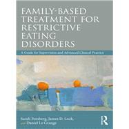 Family-Based Treatment for Restrictive Eating Disorders