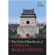 The Oxford Handbook of Cities in World History