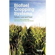 Biofuel Cropping Systems: Carbon, Land and Food