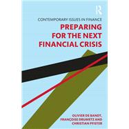 Preparing for the Next Financial Crisis