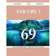Far Cry 3: 69 Most Asked Questions on Far Cry 3 - What You Need to Know