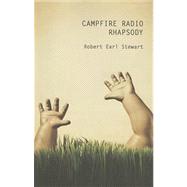 Campfire Radio Rhapsody