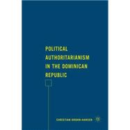 Political Authoritarianism in the Dominican Republic