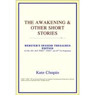 The Awakening & Other Short Stories: Webster's Spanish Thesaurus Edition