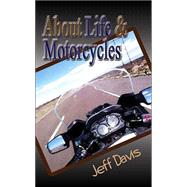 About Life and Motorcycles