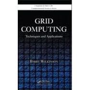 Grid Computing: Techniques and Applications