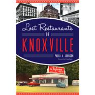 Lost Restaurants of Knoxville