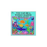 You Can Be a Woman Marine Biologist