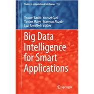 Big Data Intelligence for Smart Applications