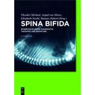 Spina bifida, 2. Auflage : InterdisziplinÃ¤re Diagnostik, Therapie und Beratung