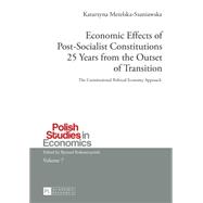 Economic Effects of Post-socialist Constitutions 25 Years from the Outset of Transition