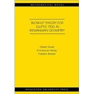 Blow-Up Theory for Elliptic Pdes in Riemannian Geometry