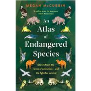 An Atlas of Endangered Species book cover, ISBN 9781529369533