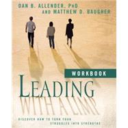 Leading with a Limp Workbook Discover How to Turn Your Struggles into Strengths