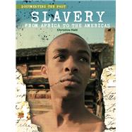 Slavery From Africa to the Americas