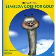 Esmelda Goes for Gold : Animal