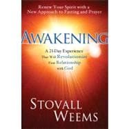 Awakening A New Approach to Faith, Fasting, and Spiritual Freedom