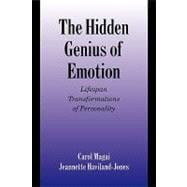 The Hidden Genius of Emotion: Lifespan Transformations of Personality