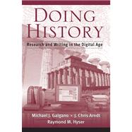 Doing History Research and Writing in the Digital Age
